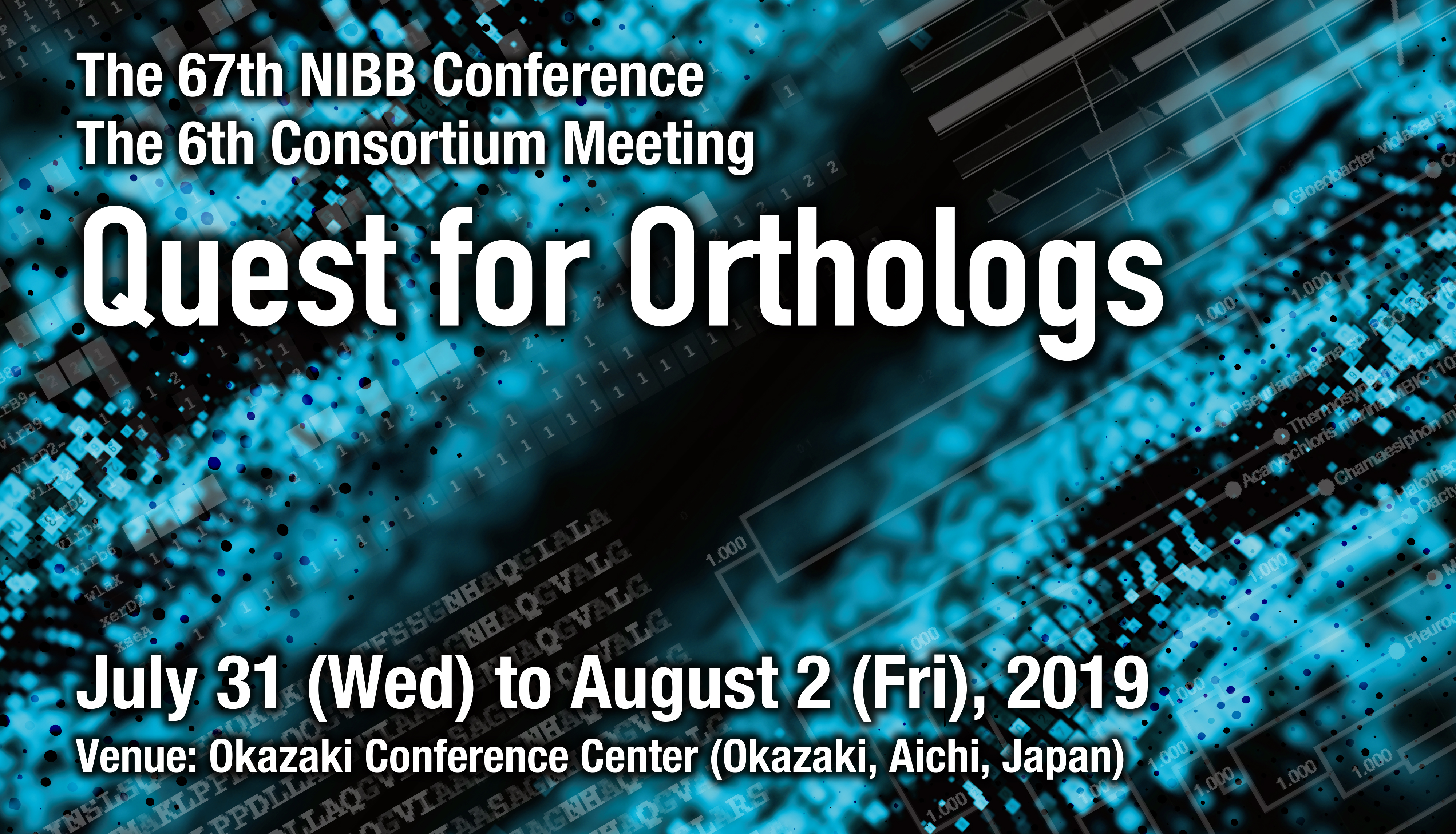 The 67th NIBB Conference / The 6th Quest for Orthologs Meeting